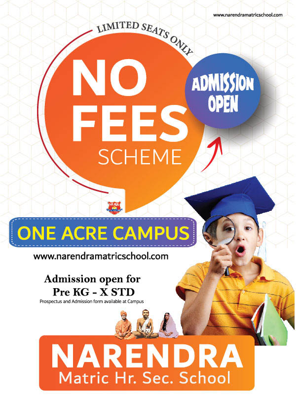 Flyer 210 X 285 final Advertisement for Narendra Matric Hr. Sec. School shows a child wearing a graduation cap and holding a megaphone, with text highlighting "No Fees Scheme," "One Acre Campus," and admissions open for Pre KG to X STD. Website and additional admission info present.